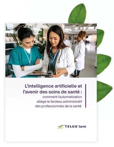 L’intelligence artificielle et l’avenir des soins de santé : comment l’automatisation allège le fardeau administratif des professionnels de la santé