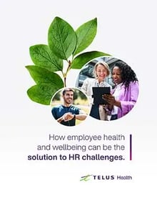 A group of employees engaged in various activities promoting health and wellbeing, addressing HR challenges, framed by decorative green leaf graphics in the corners. The image includes a text overlay "How employee health and wellbeing can be the solution to HR challenges" and features the TELUS Health logo.